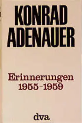 Adenauer |  Erinnerungen 1956-1959 | Buch |  Sack Fachmedien