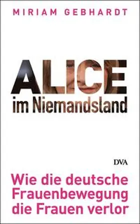 Gebhardt |  Alice im Niemandsland | Buch |  Sack Fachmedien