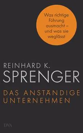 Sprenger |  Das anständige Unternehmen | Buch |  Sack Fachmedien