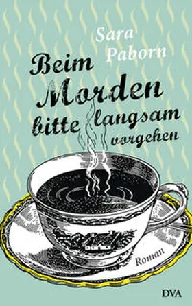 Paborn |  Beim Morden bitte langsam vorgehen | Buch |  Sack Fachmedien