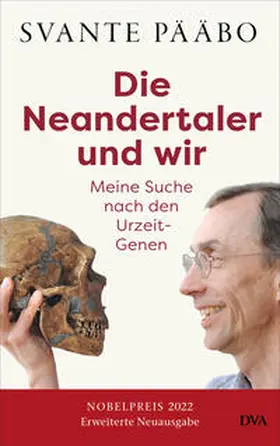 Pääbo |  Die Neandertaler und wir - | Buch |  Sack Fachmedien