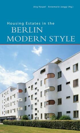 Jager / Haspel / Jaeggi |  Housing Estates in the Berlin Modern Style | Buch |  Sack Fachmedien