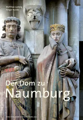 Ludwig / Kunde |  Der Dom zu Naumburg | Buch |  Sack Fachmedien