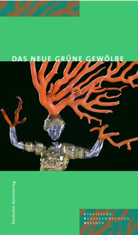 Weinhold / Kappel |  The New Grünes Gewölbe | Buch |  Sack Fachmedien