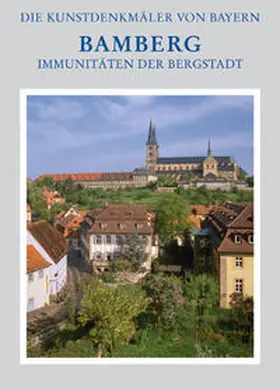 Breuer / Gutbier / Kippes-Bösche |  Stadt Bamberg / Immunitäten der Bergstadt | Buch |  Sack Fachmedien