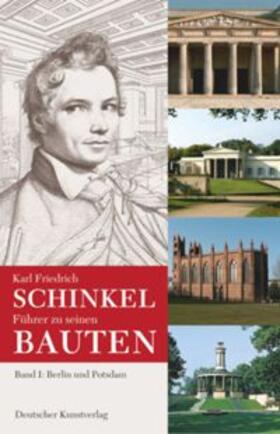 Cramer / Laible / Nägelke |  Karl Friedrich Schinkel. Führer zu seinen Bauten 1 | Buch |  Sack Fachmedien