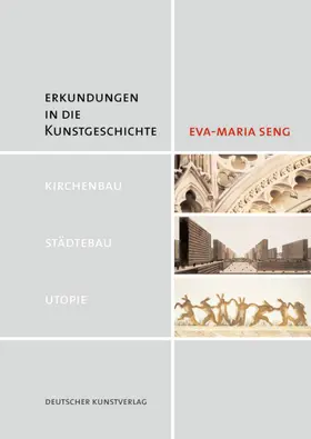 Seng |  Erkundungen in die Kunstgeschichte | Buch |  Sack Fachmedien