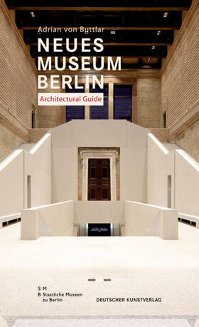 Buttlar |  Neues Museum Berlin. Architectural Guide | Buch |  Sack Fachmedien