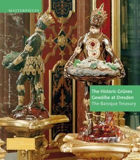 Syndram / Kappel / Weinhold |  The Historic Grünes Gewölbe at Dresden | Buch |  Sack Fachmedien