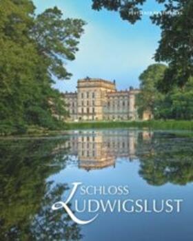 Schloss Ludwigslust | Buch |  Sack Fachmedien