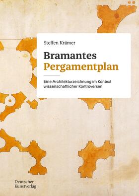 Krämer |  Bramantes Pergamentplan | Buch |  Sack Fachmedien