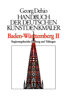 Dehio / Zimdars |  Dehio - Handbuch der deutschen Kunstdenkmäler / Baden-Württemberg Bd. 1 | eBook | Sack Fachmedien