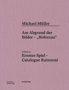 von Amelunxen / Bonnet / Heschl |  Michael Müller. Ernstes Spiel. Catalogue Raisonné Vol. 4.1 | Buch |  Sack Fachmedien