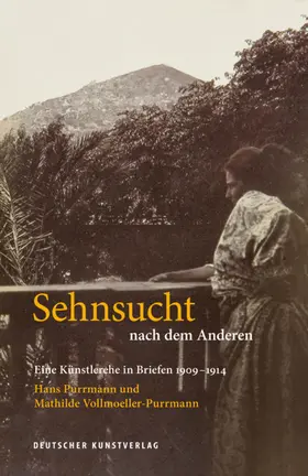 Billeter / Leitmeyer |  Sehnsucht nach dem Anderen - Eine Künstlerehe in Briefen 1909-1914 | Buch |  Sack Fachmedien