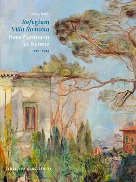 Kuhn |  Refugium Villa Romana. Hans Purrmann in Florenz 1935–1943 | Buch |  Sack Fachmedien