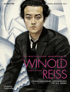 Mehring |  The Multicultural Modernism of Winold Reiss (1886-1953) | Buch |  Sack Fachmedien