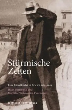 Billeter / Leitmeyer |  Stürmische Zeiten - Eine Künstlerehe in Briefen 1915-1943 | Buch |  Sack Fachmedien