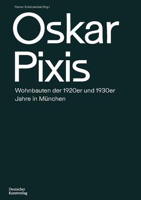 Schützeichel |  Oskar Pixis | Buch |  Sack Fachmedien