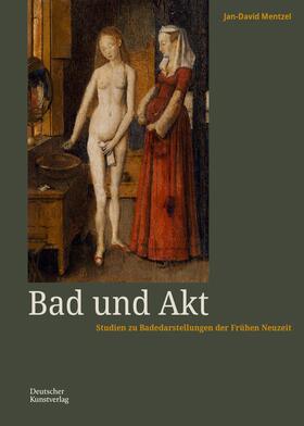 Mentzel |  Bad und Akt | Buch |  Sack Fachmedien