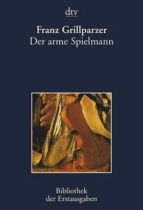 Grillparzer / Kiermeier-Debre |  Der arme Spielmann | Buch |  Sack Fachmedien