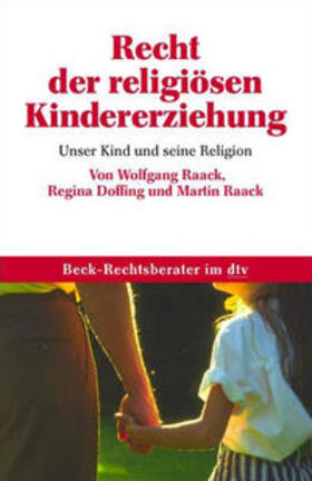 Raack / Doffing |  Recht der religiösen Kindererziehung | Buch |  Sack Fachmedien