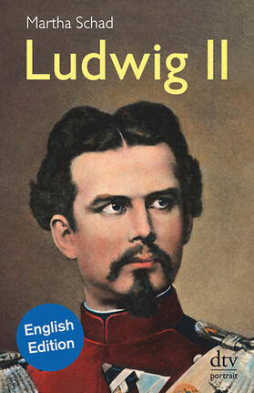 Schad / Sulzer-Reichel |  Ludwig II. Englische Ausgabe | Buch |  Sack Fachmedien