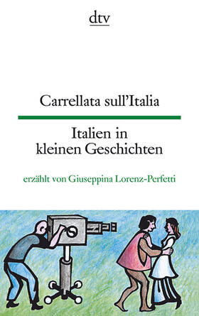 Lorenz-Perfetti |  Carrellata sull'Italia, Italien in kleinen Geschichten | Buch |  Sack Fachmedien