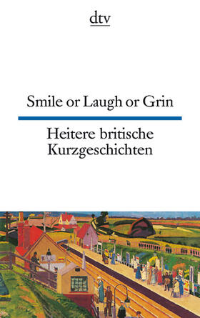 Fenzl |  Heitere britische Kurzgeschichte / Smile or Laugh or Grin | Buch |  Sack Fachmedien