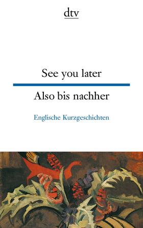 Lindenberger |  See you later. Also bis nachher | Buch |  Sack Fachmedien