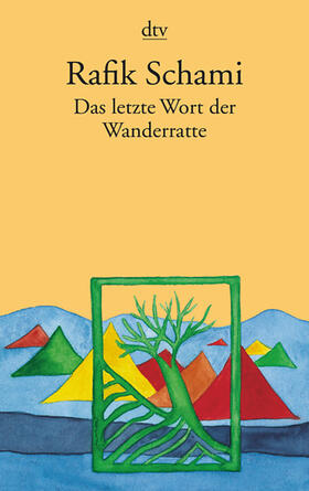 Schami |  Das letzte Wort der Wanderratte | Buch |  Sack Fachmedien