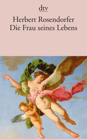 Rosendorfer |  Die Frau seines Lebens und andere Geschichten | Buch |  Sack Fachmedien