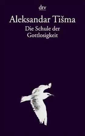 Tisma / Tišma |  Die Schule der Gottlosigkeit | Buch |  Sack Fachmedien