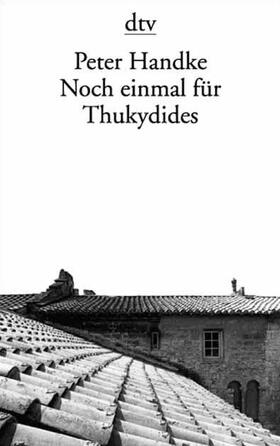 Handke |  Noch einmal für Thukydides | Buch |  Sack Fachmedien