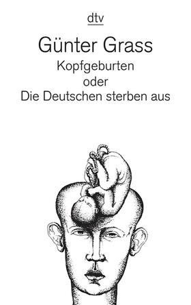 Grass |  Kopfgeburten oder Die Deutschen sterben aus | Buch |  Sack Fachmedien