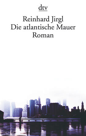 Jirgl |  Die atlantische Mauer | Buch |  Sack Fachmedien