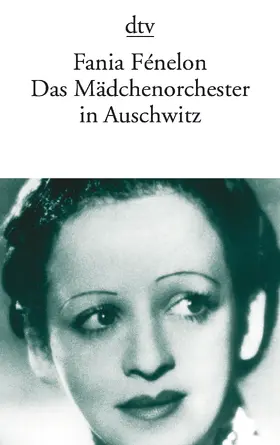 Fenelon / Fénelon |  Das Mädchenorchester in Auschwitz | Buch |  Sack Fachmedien