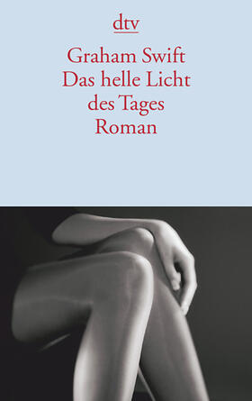 Swift |  Das helle Licht des Tages | Buch |  Sack Fachmedien