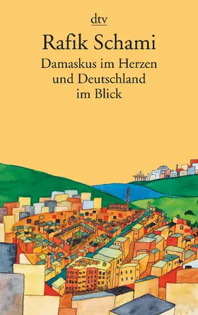 Schami |  Damaskus im Herzen | Buch |  Sack Fachmedien