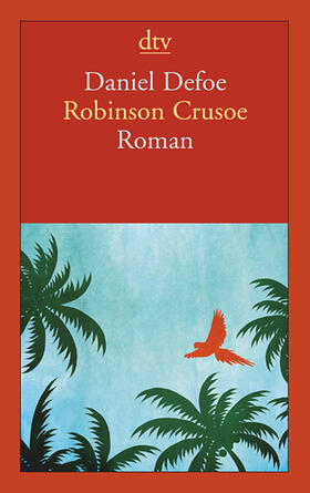 Defoe |  Robinson Crusoe | Buch |  Sack Fachmedien