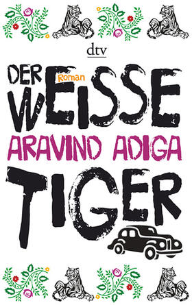 Adiga |  Der weiße Tiger | Buch |  Sack Fachmedien
