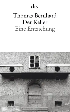 Bernhard | Der Keller | Buch | 978-3-423-13960-1 | sack.de