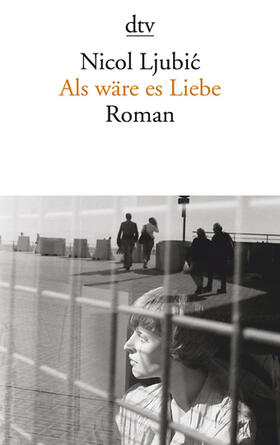 Ljubic |  Als wäre es Liebe | Buch |  Sack Fachmedien