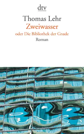 Lehr |  Zweiwasser oder Die Bibliothek der Gnade | Buch |  Sack Fachmedien