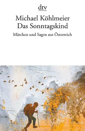 Köhlmeier |  Das Sonntagskind | Buch |  Sack Fachmedien