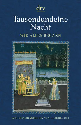 Ott |  Tausendundeine Nacht, Wie alles begann | Buch |  Sack Fachmedien