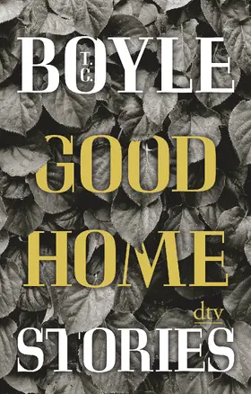 Boyle |  Good Home Stories | Buch |  Sack Fachmedien