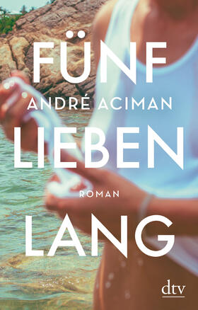 Aciman |  Fünf Lieben lang | Buch |  Sack Fachmedien