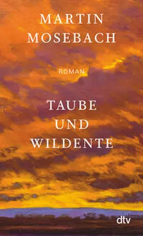 Mosebach |  Taube und Wildente | Buch |  Sack Fachmedien