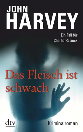 Harvey |  Das Fleisch ist schwach | Buch |  Sack Fachmedien