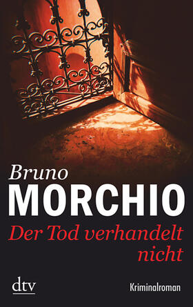 Morchio |  Der Tod verhandelt nicht | Buch |  Sack Fachmedien